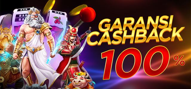 BONUS GARANSI CASHBACK 100%